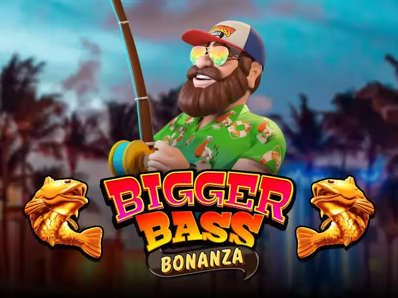 Bigger Bass Bonanza